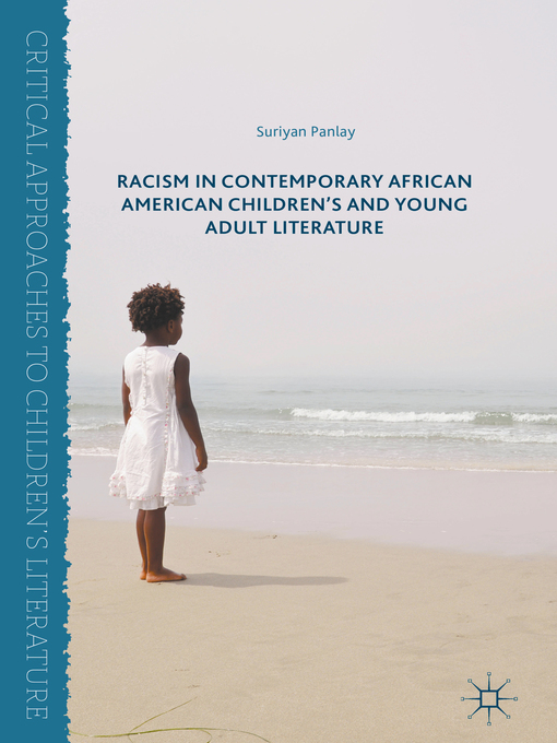 Title details for Racism in Contemporary African American Children's and Young Adult Literature by Suriyan Panlay - Available